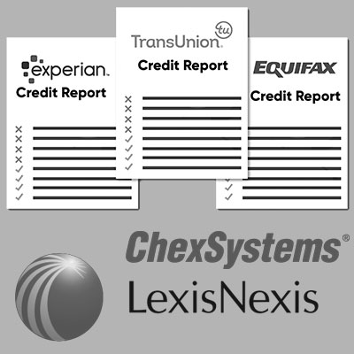 Equifax, Experian, TransUnion, LexisNexis, Chexsystems